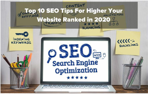 Top 10 SEO Tips For Higher Your Website Ranked in 2020